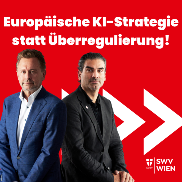 Marcus Arige und Alexander Wrabetz sind abgebildet auf einen Poster mit dem Titel ,,Europäische KI-Strategie statt Überregulierung!''